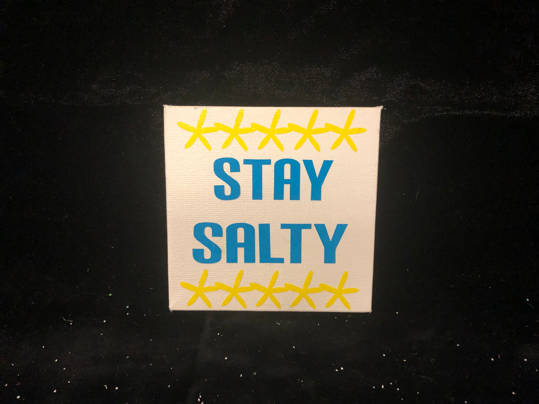 Stay Salty Sign